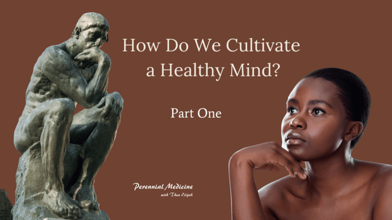 Cultivating a Health Mind Pt. 1
