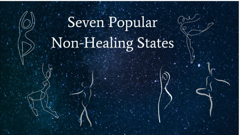 Seven Popular Non-Healing States